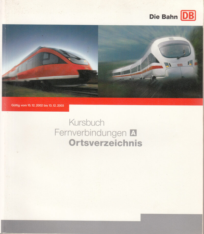 DB Kursbuch Fernverbindungen A - Ortsverzeichnis 2002/2003