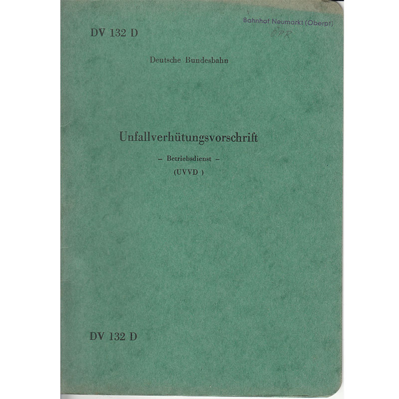 Originaldokument Deutsche Bundesbahn Unfallverhütungsvorschrift - Betriebsdienst - Bahnhof Neumarkt (Oberpf.) vom 1. Oktober 1973