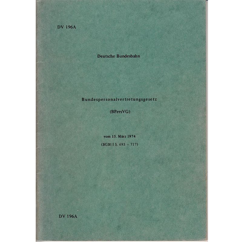Originaldokument Deutsche Bundesbahn Bundespersonalvertretungsgesetz vom 15. März 1974