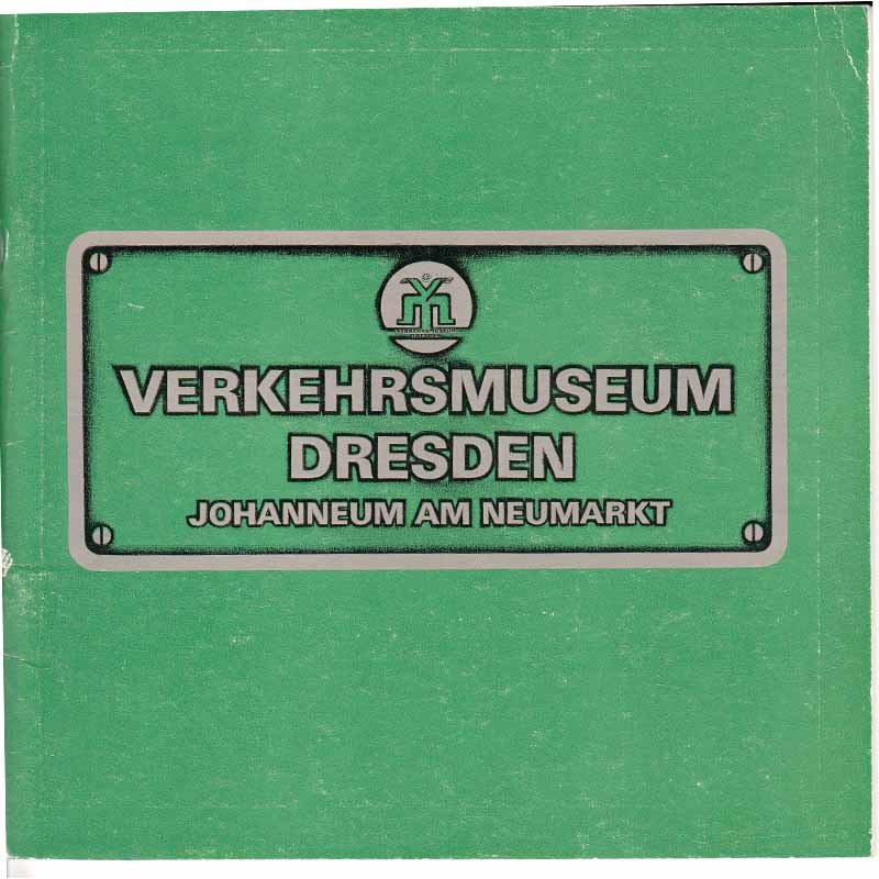 Broschüre Ausstellung, Verkehrsmuseum Dresden 1972
