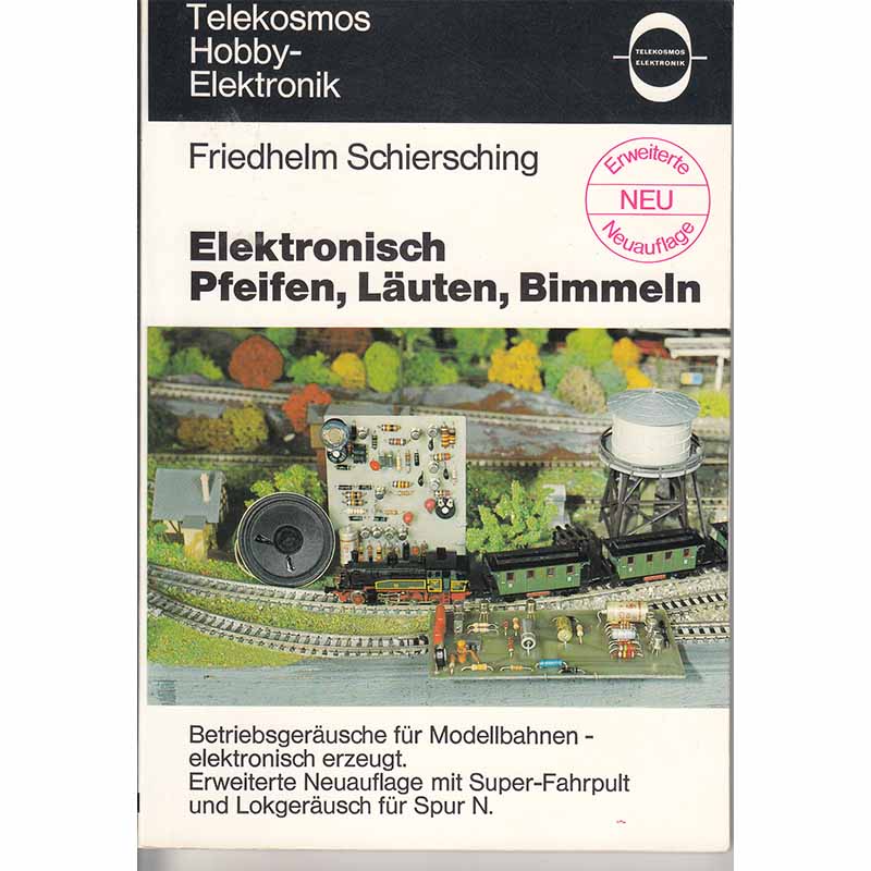 Friedhelm Schiersching - Elektronisch Pfeifen, Läuten, Bimmeln - 2. Auflage 1979