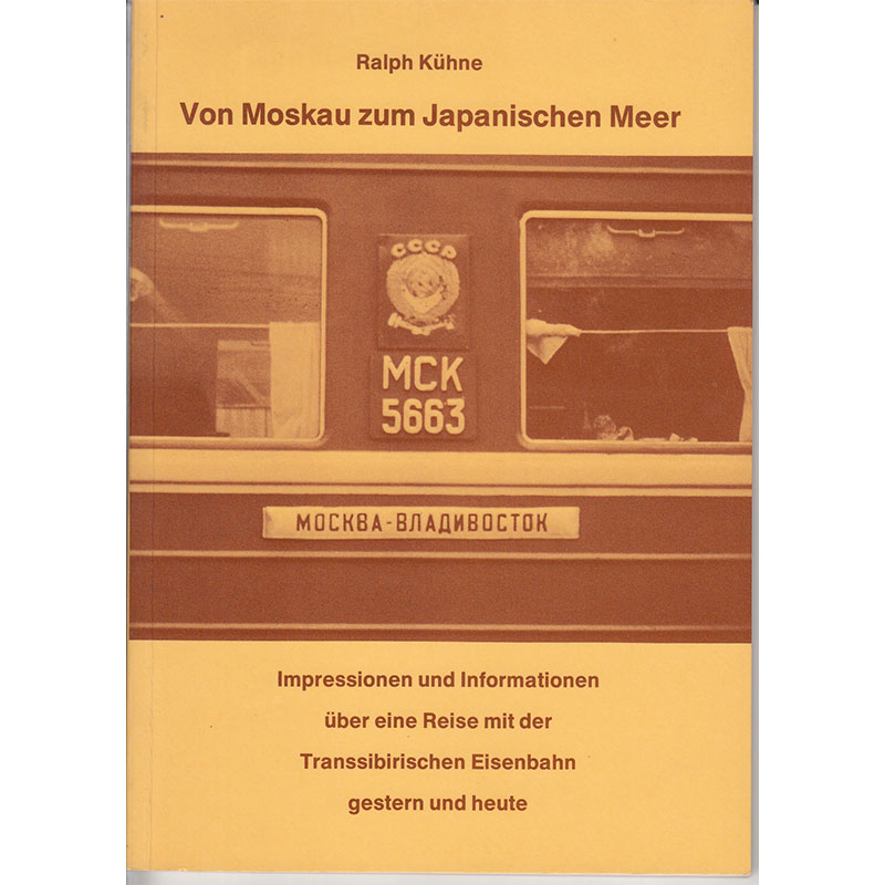 Ralph Kühne von moskau zum japanischen meer