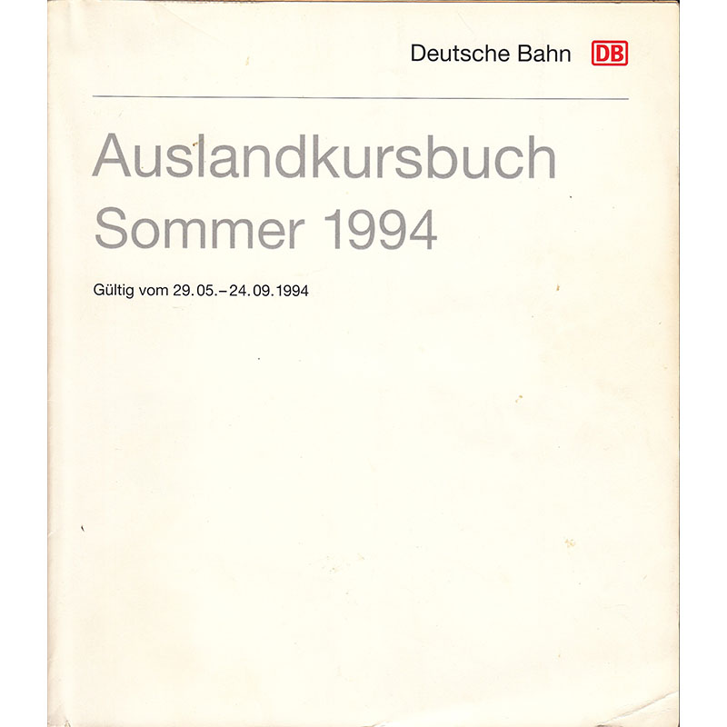 DB Auslandskursbuch Sommer 1994 mit Beilage-Flyer ”Holen Sie sich die Bahnauskunft auf Ihren PC”