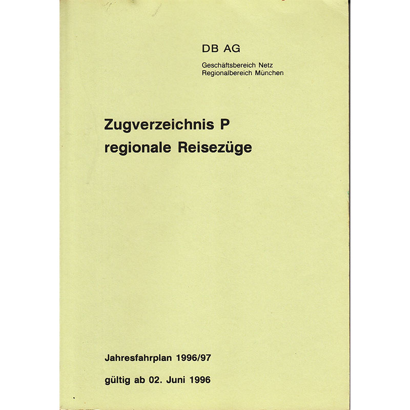 DB AG · Zugverzeichnis P regionale Reisezüge 1996/97