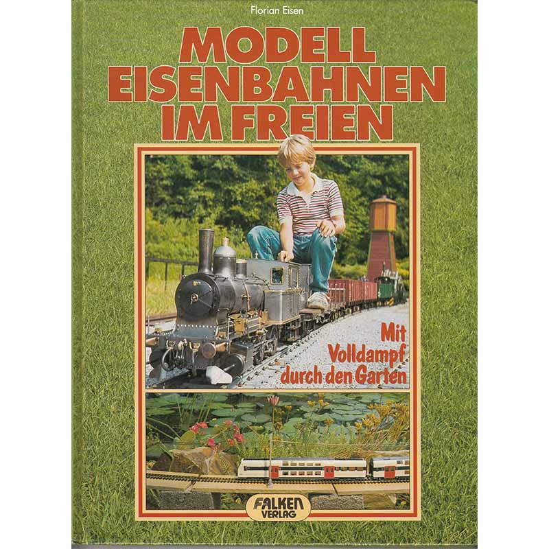Modelleisenbahnen im Freien Eisen