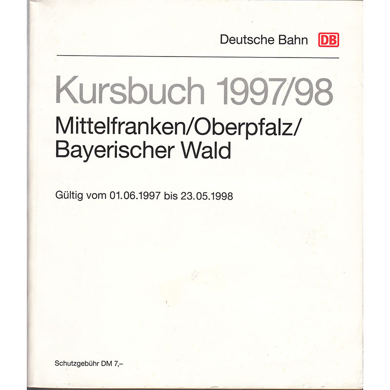 DB Kursbuch 1997/98 Mittelfranken, Oberpfalz, Bayerischer Wald