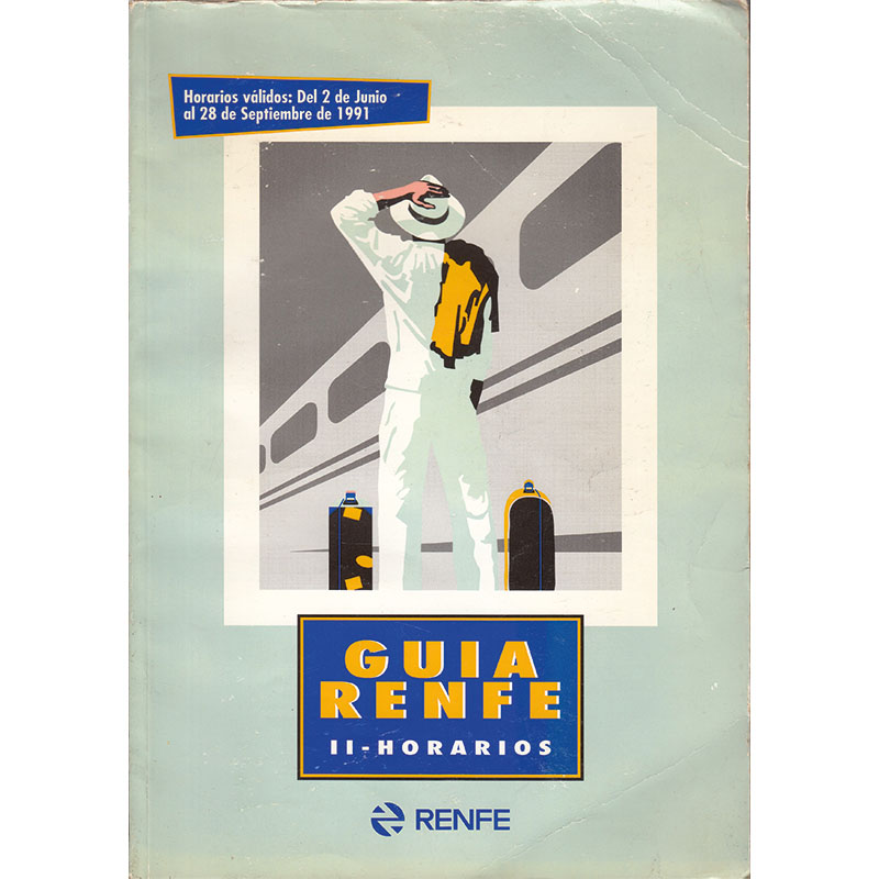 Kursbuch Portugal - Guia Renfe Il Horarios - 2 de Junio al 28 de Septiembre de 1991