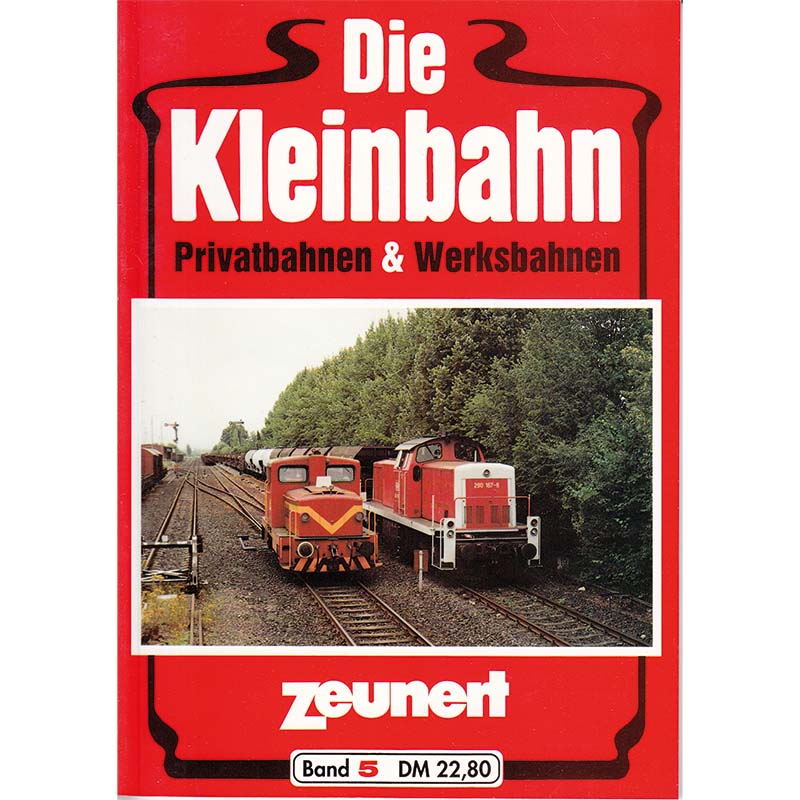 Die Kleinbahn, Zeunert, Band 5