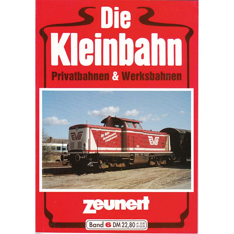 Die Kleinbahn, Zeunert, Band 6
