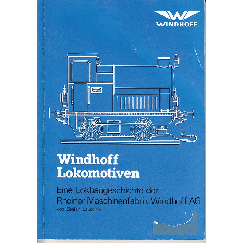 Windhoff Lokomotiven Maschinenfabrik Windhoff AG Stefan Lauscher